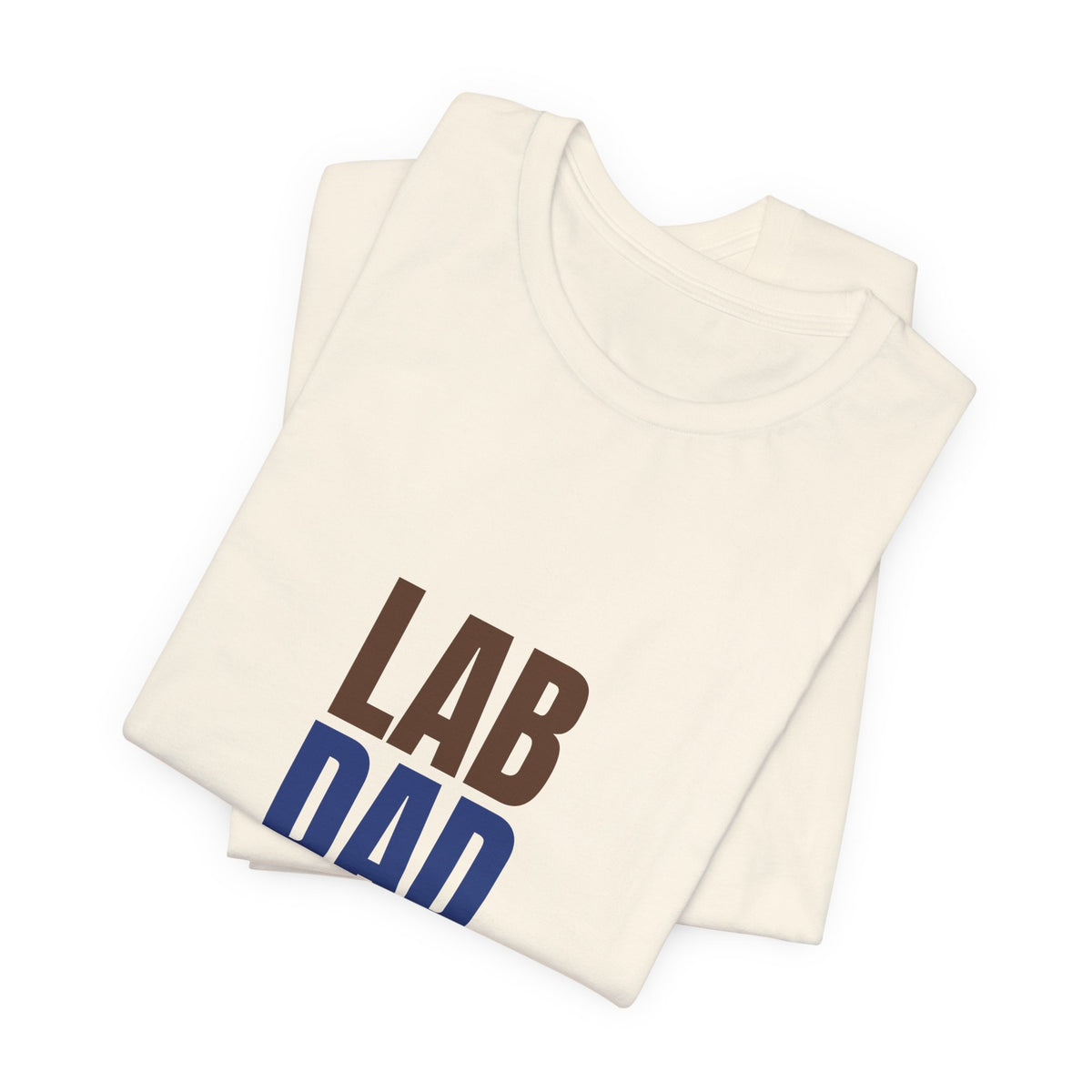 Lab Dad Fetch, Snacks, Repeat Shirt, Lab Dad T-Shirt, Lab Lover Gift