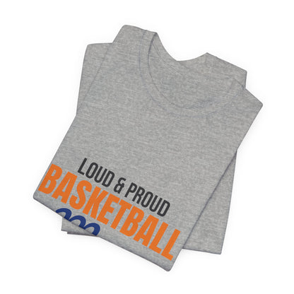 Loud and Proud Basketball Mom Shirt, Basketball Mom T-Shirt, Game Day Tee