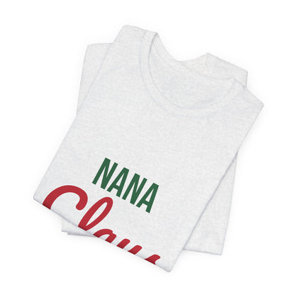 Nana Claus Shirt, Grandma Christmas T-Shirt, Gift for Nana