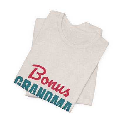 Bonus Grandma Loved by Choice Shirt, Bonus Grandma T-Shirt, Step Grandma Gift