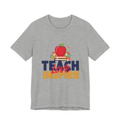 Teach Love Inspire Shirt, Teacher T-Shirt, Teacher Appreciation Gift