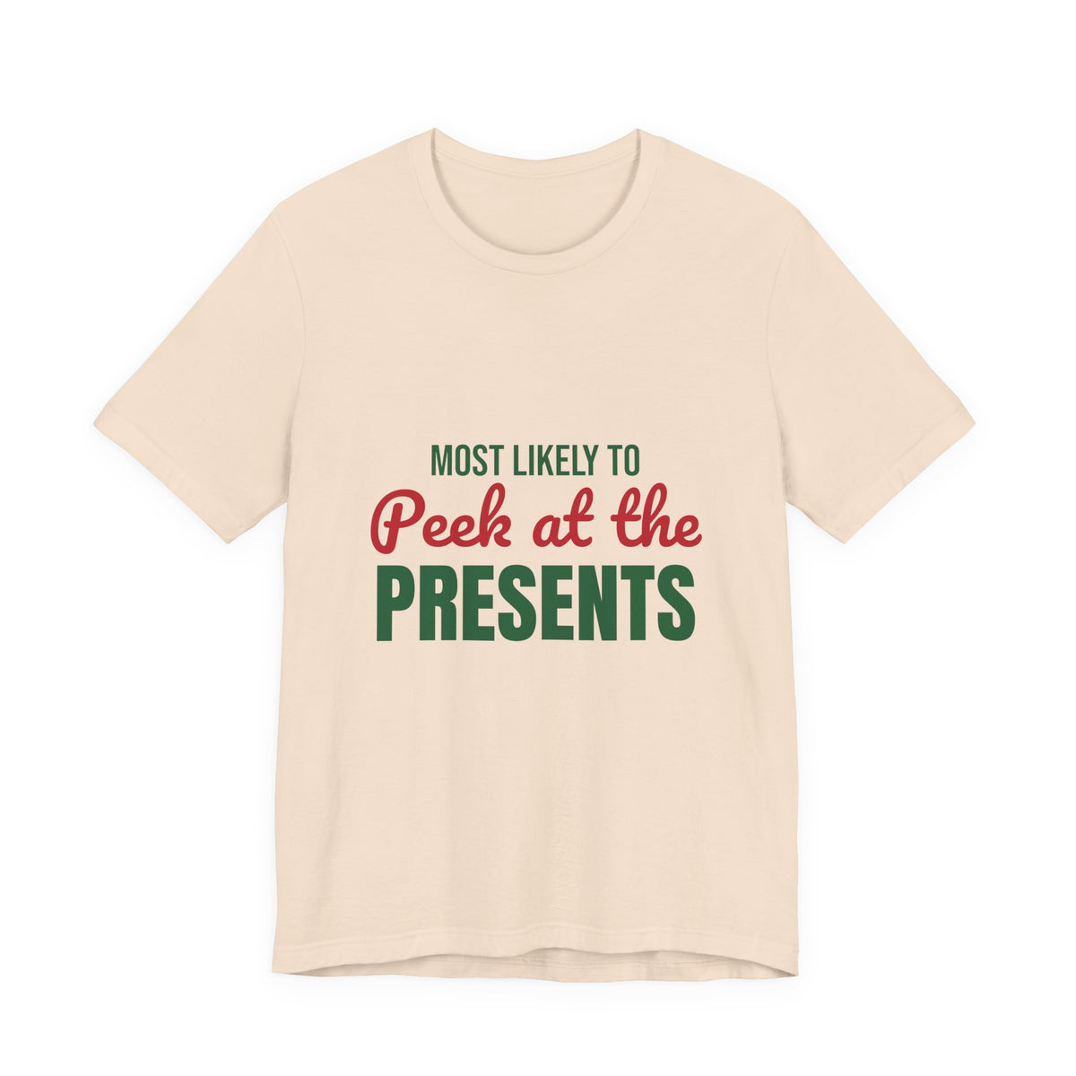 Most Likely to Peek at the Presents Shirt, Most Likely to Peek at the Presents T-Shirt, Family Christmas