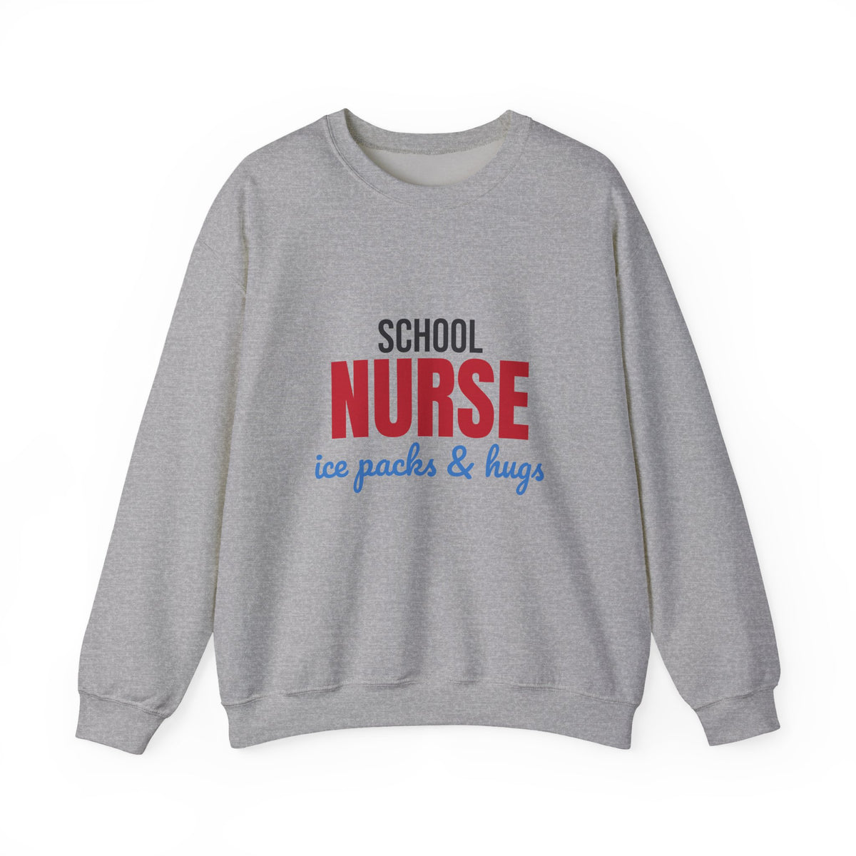 School Nurse Ice Packs and Hugs Sweatshirt, School Nurse Crewneck