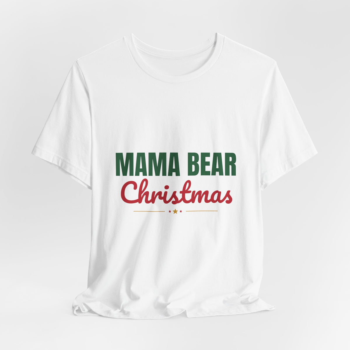 Mama Bear Christmas Shirt, Mom Christmas T-Shirt, Gift for Mom