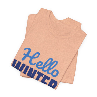 Hello Winter Cozy Season Mode Shirt, Winter T-Shirt, Cozy Season Tee