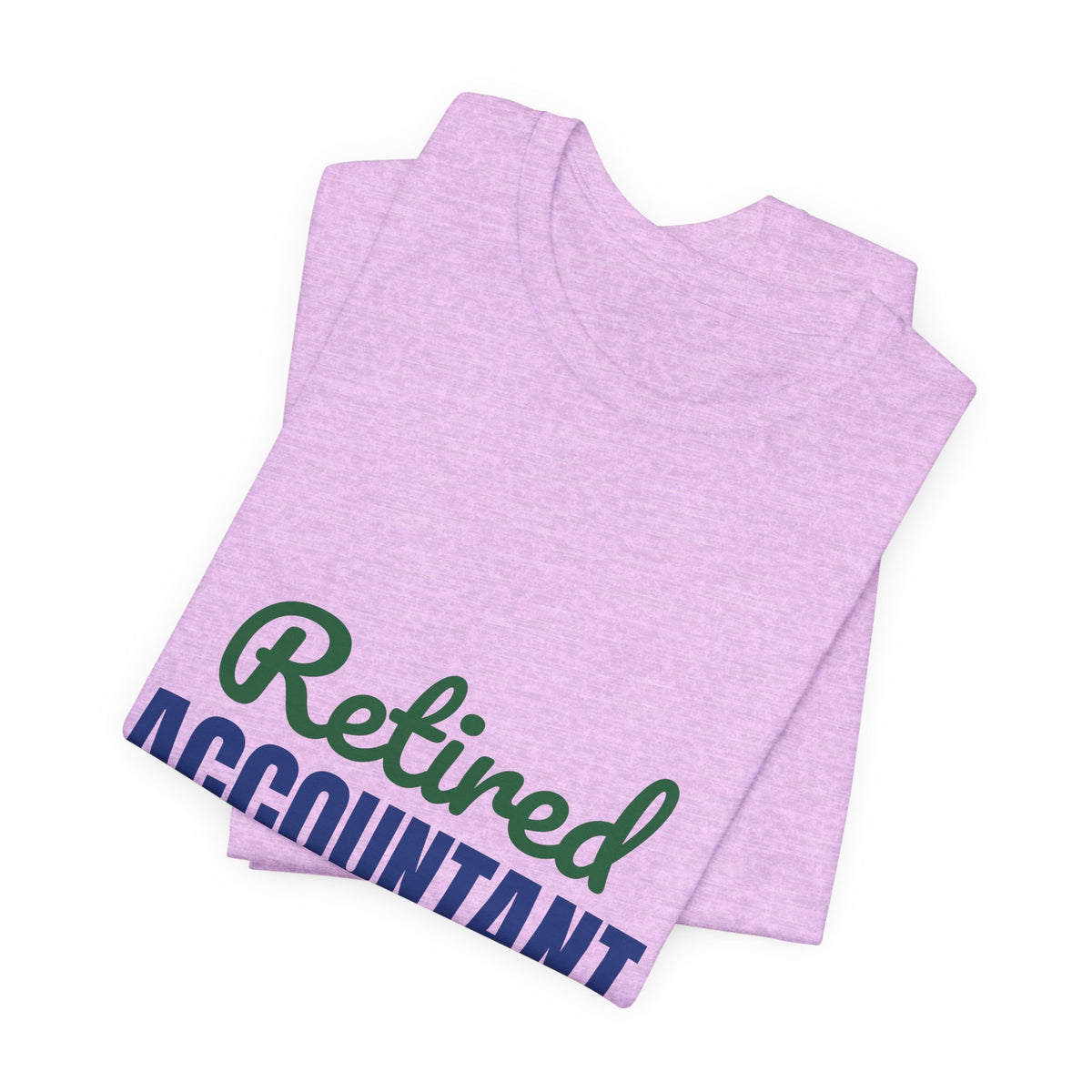 Retired Accountant Shirt, Accountant Retirement T-Shirt