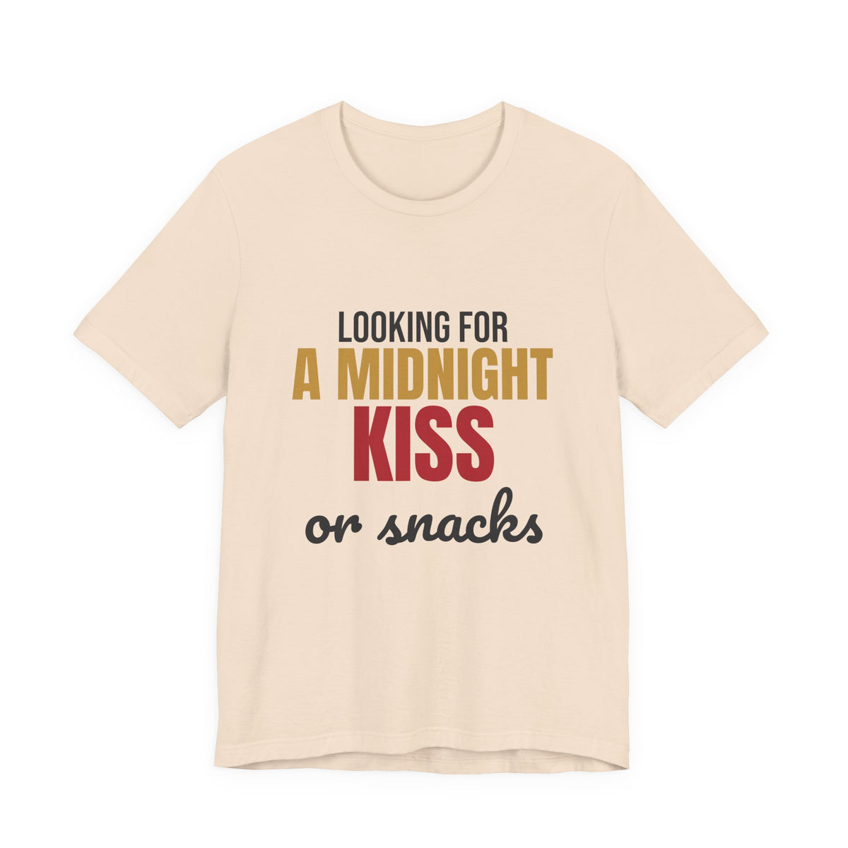 Looking for a Midnight Kiss or Snacks Shirt, Funny New Years Eve T-Shirt, Funny New Years Eve Gift