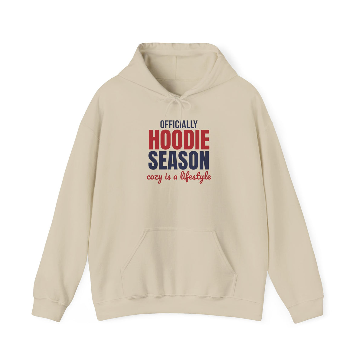 Officially Hoodie Season Cozy Is a Lifestyle Hoodie, Hoodie Season Hoodie