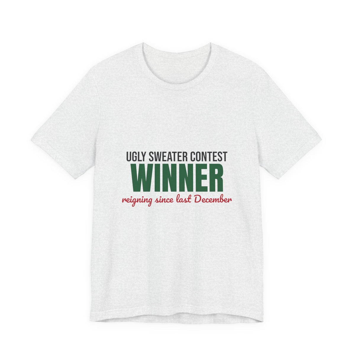 Ugly Sweater Contest Winner Shirt, Ugly Sweater Contest Winner Funny Christmas T-Shirt