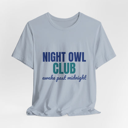 Night Owl Club Awake Past Midnight Shirt, Night Owl Club T-Shirt