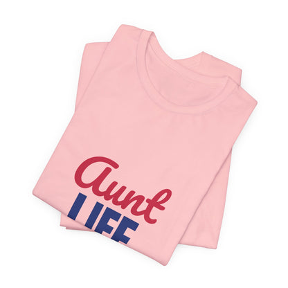 Aunt Life Spoil Them Send Them Home Shirt, Aunt T-Shirt, Auntie Gift