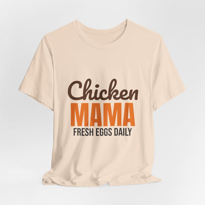 Chicken Mama Fresh Eggs Daily Shirt, Chicken Mama T-Shirt, Chicken Lover Gift