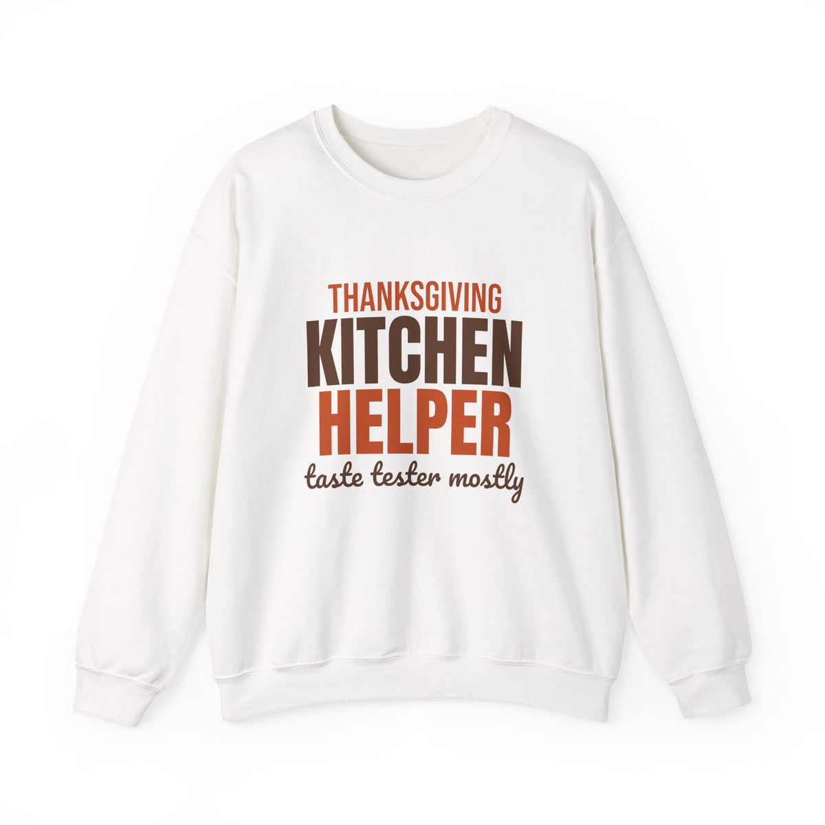 Thanksgiving Kitchen Helper Taste Tester Mostly Sweatshirt, Funny Thanksgiving Crewneck Sweatshirt