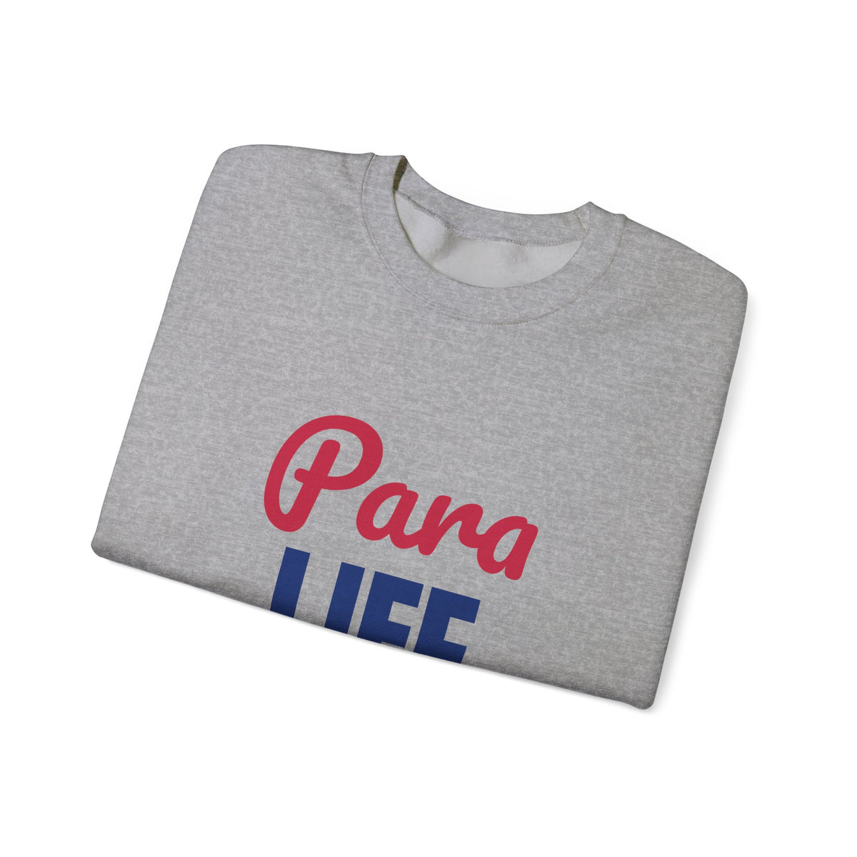 Para Life Here For Every Kid Sweatshirt, Para Life Crewneck Sweatshirt