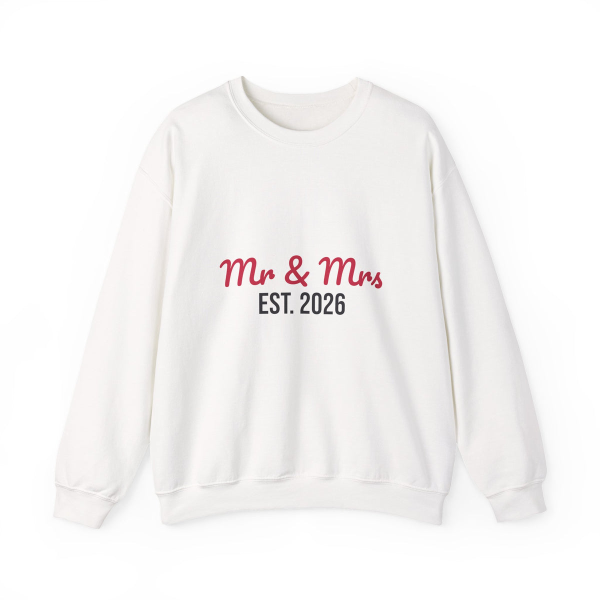 Mr and Mrs Est 2026 Sweatshirt
