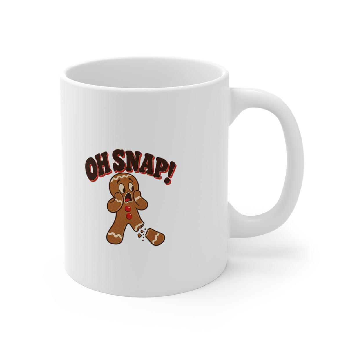 Oh Snap Gingerbread Man Funny Christmas Mug, Funny Gingerbread Coffee Mug 11oz lifestyle