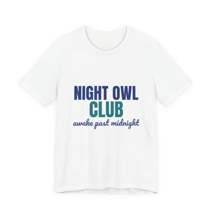 Night Owl Club Awake Past Midnight Shirt, Night Owl Club T-Shirt