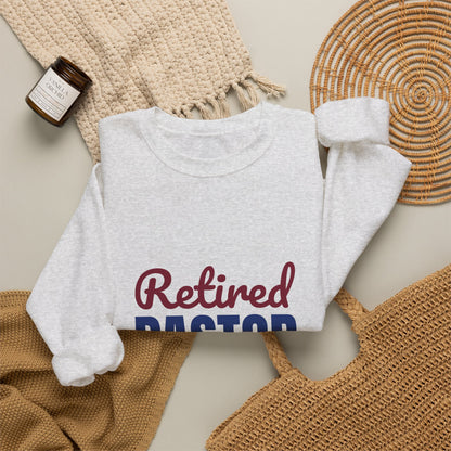 Retired Pastor Still Praying Just Sleeping In Sweatshirt, Pastor Retirement Crewneck Sweatshirt