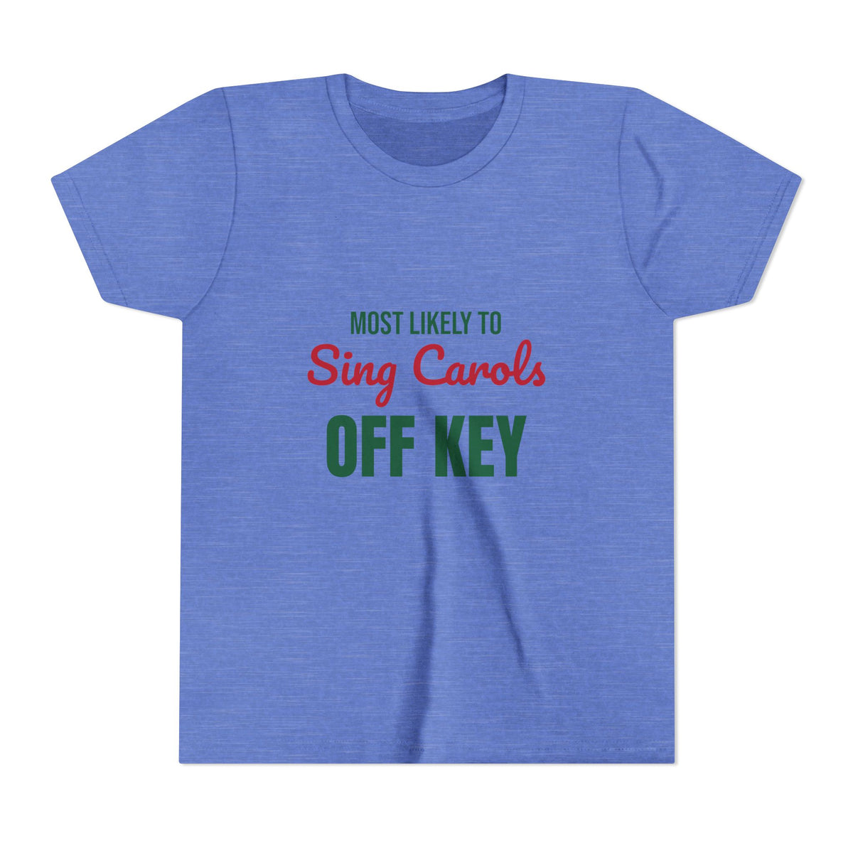 Most Likely to Sing Carols Off Key Kids Shirt, Most Likely to Sing Carols Off Key Kids T-Shirt
