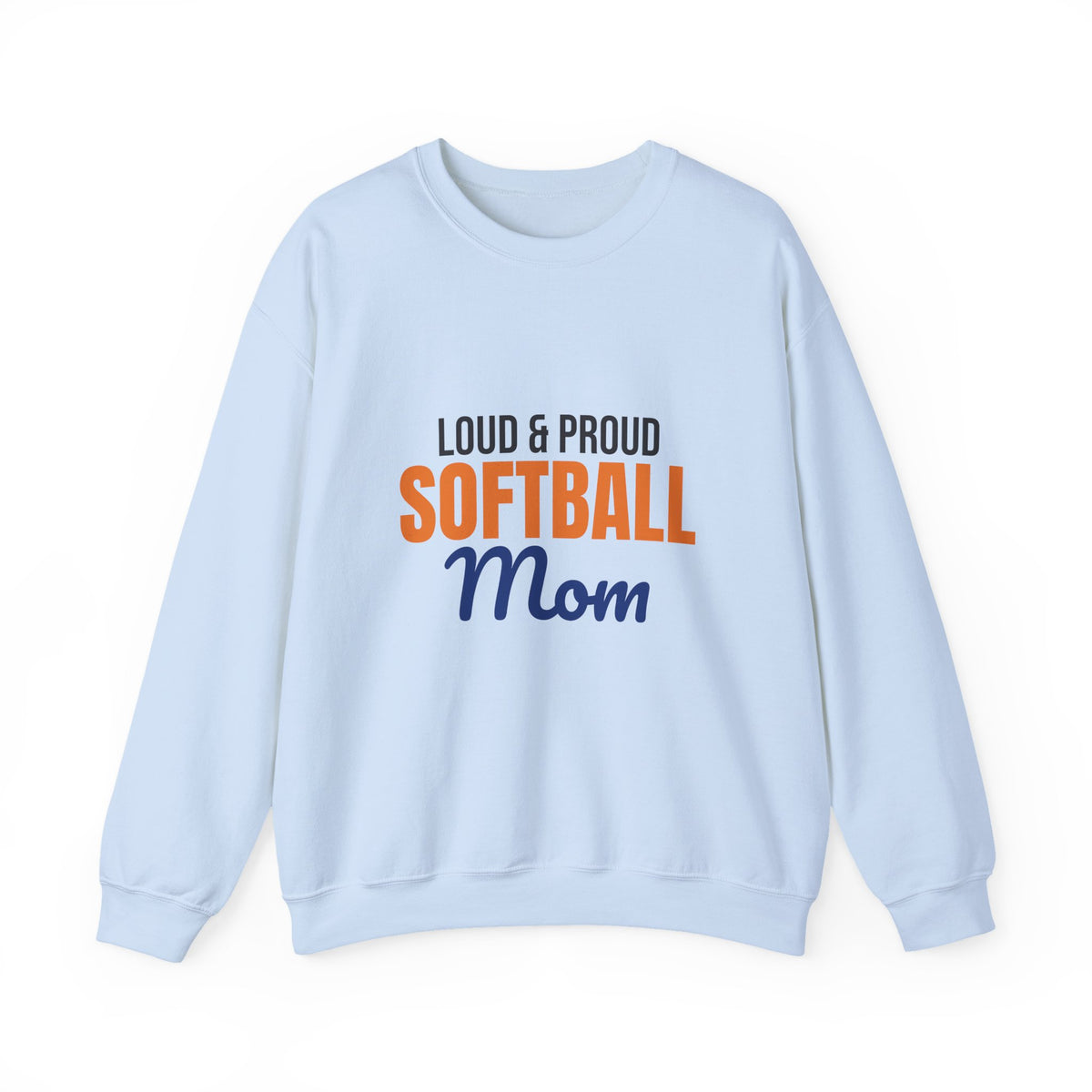 Loud and Proud Softball Mom Sweatshirt, Softball Mom Crewneck