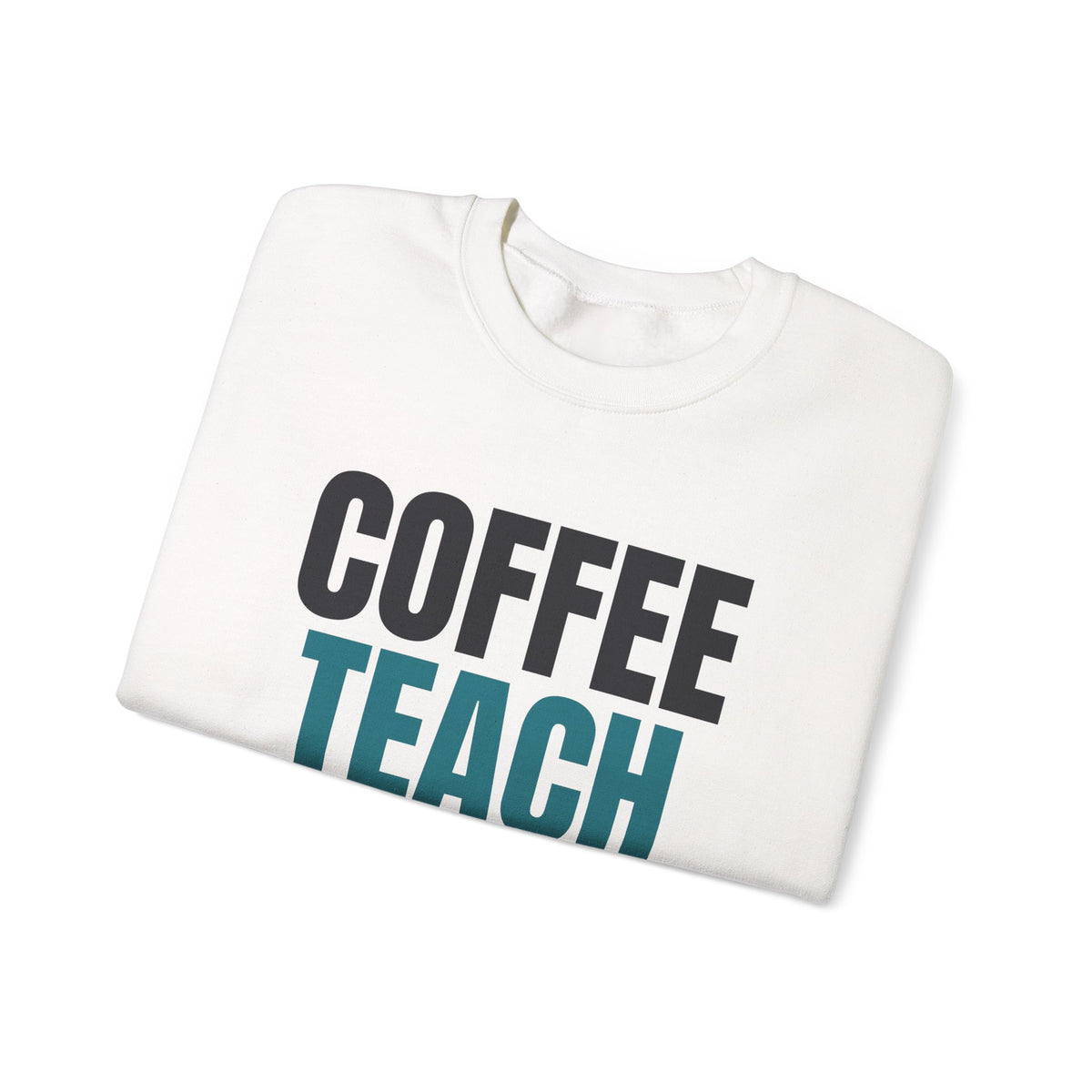 Coffee Teach Repeat Sweatshirt, Teacher Crewneck, Teacher Gift