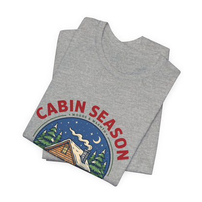 Cabin Season Shirt, Winter Cabin T-Shirt, Mountain Tee