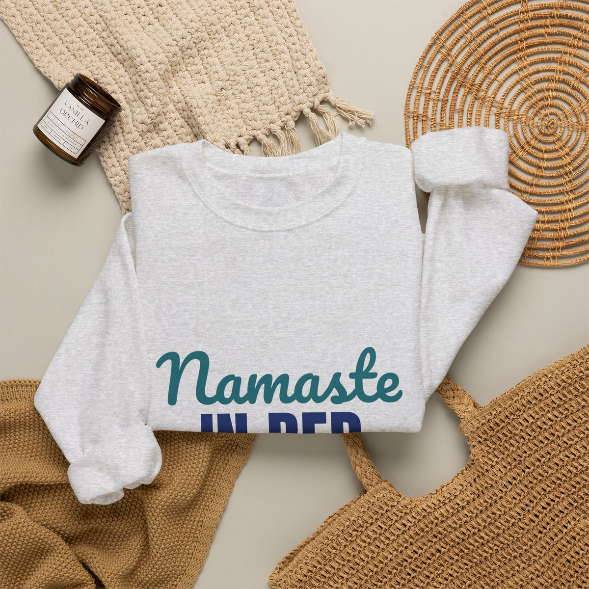 Namaste in Bed Yoga Tomorrow Maybe Sweatshirt, Namaste in Bed Crewneck Sweatshirt