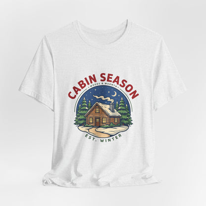 Cabin Season Shirt, Winter Cabin T-Shirt, Mountain Tee