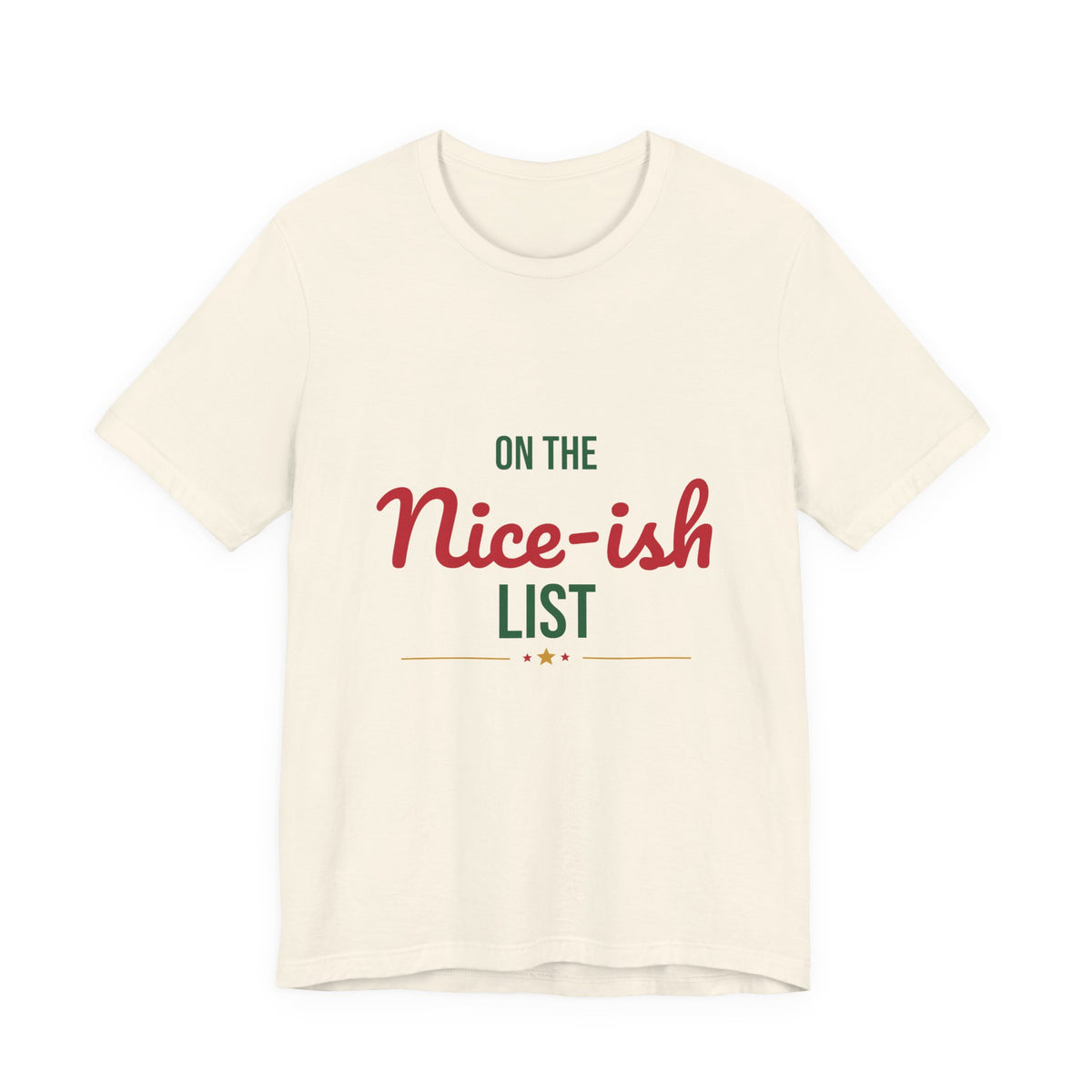 On the Nice-ish List Shirt, Funny Christmas T-Shirt, Naughty or Nice Tee