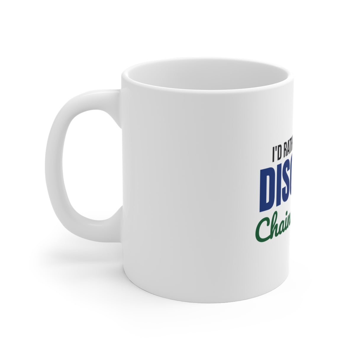 Rather Be Playing Disc Golf Chains and Trees Mug