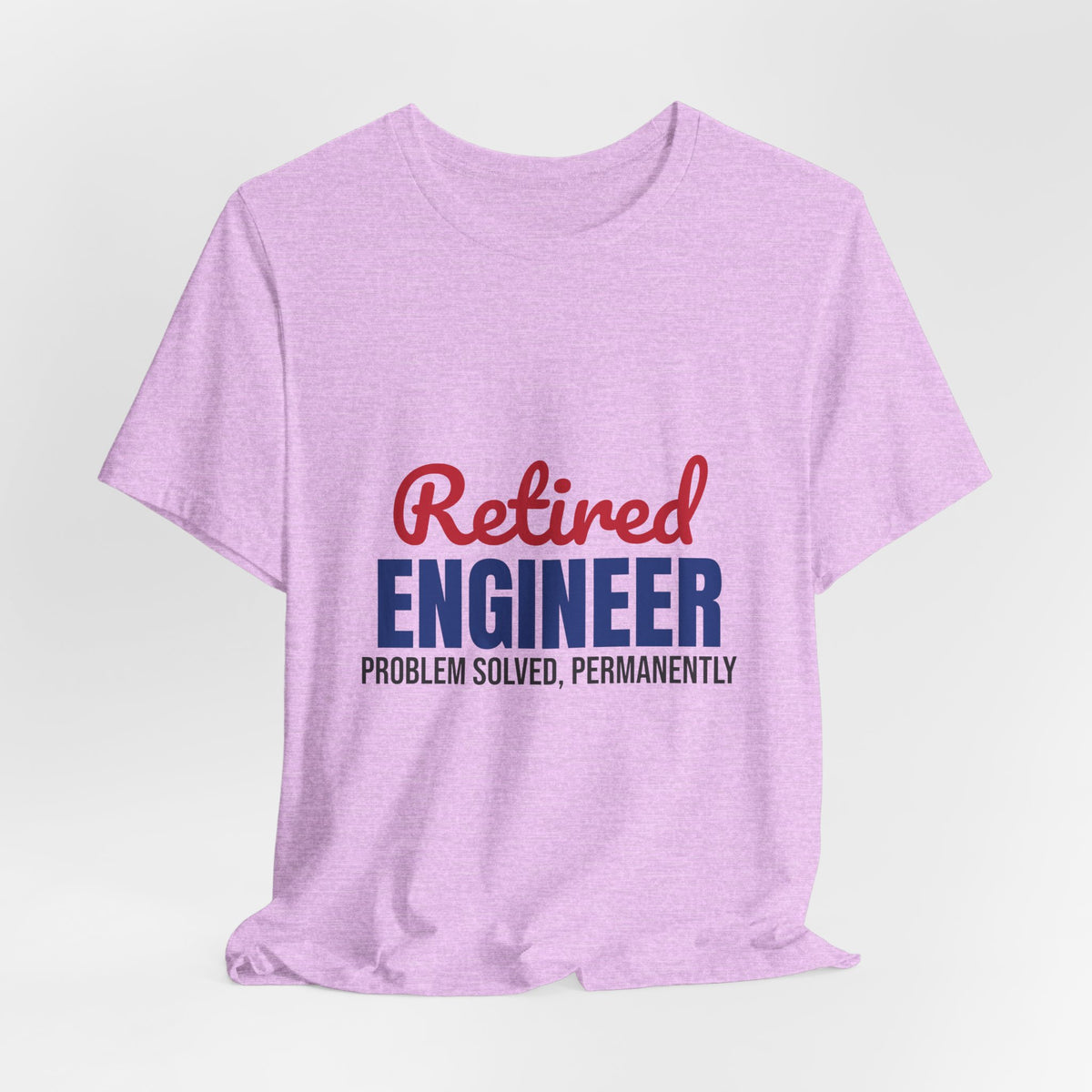 Retired Engineer Problem Solved Permanently Shirt, Engineer Retirement T-Shirt, Retired Engineer Gift
