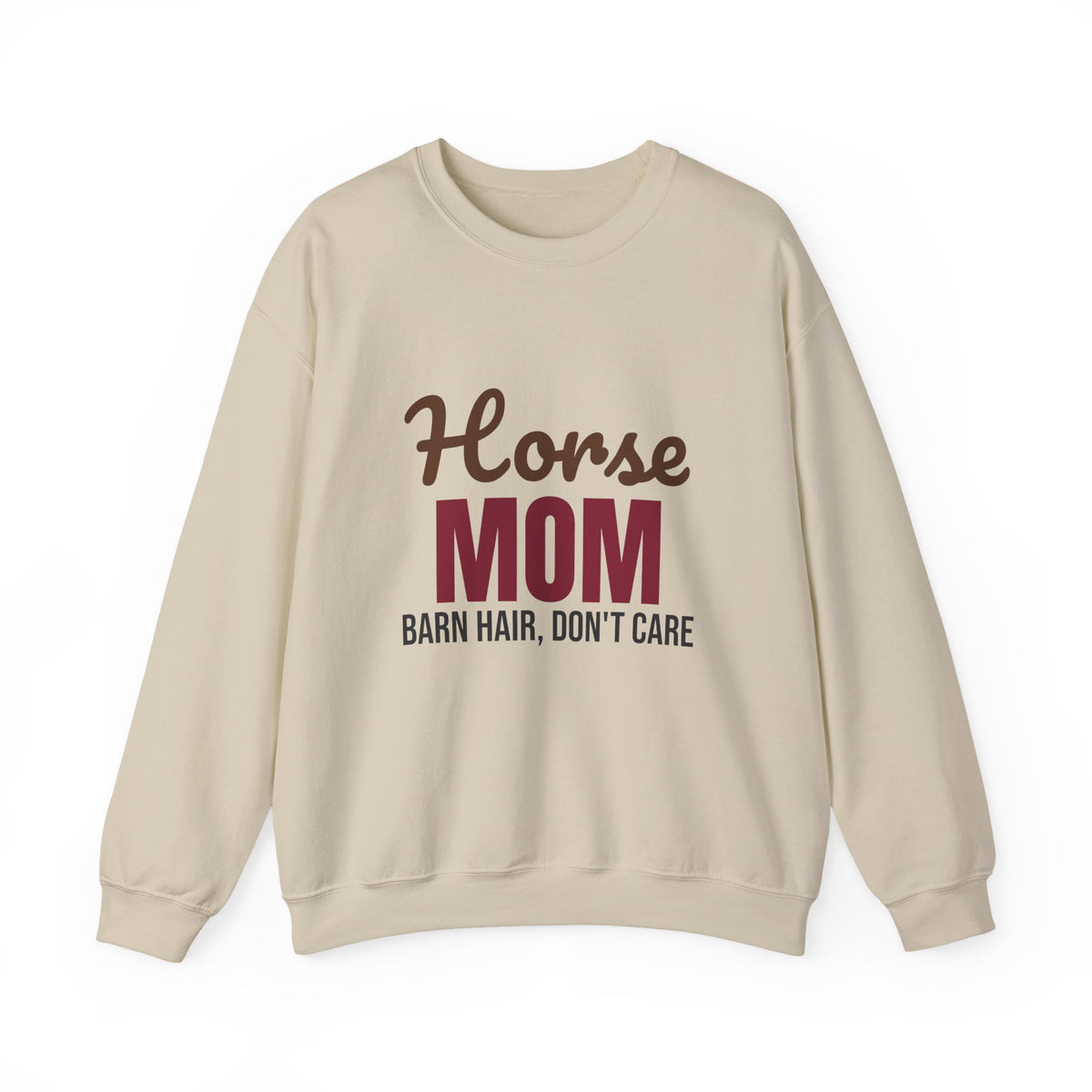 Horse Mom Barn Hair Don't Care Sweatshirt