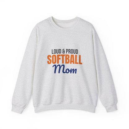 Loud and Proud Softball Mom Sweatshirt