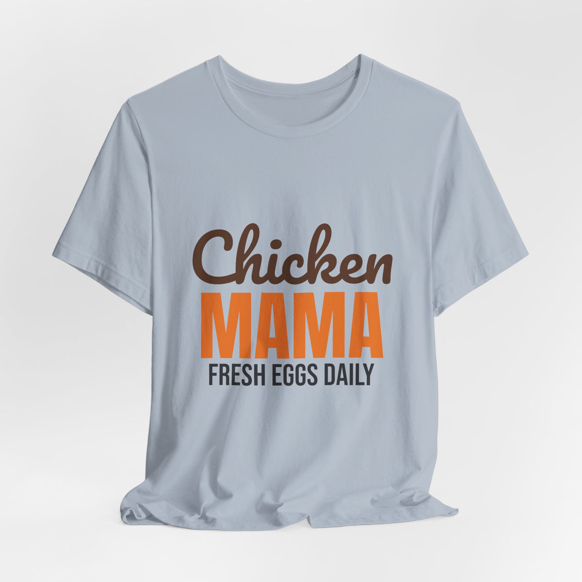Chicken Mama Fresh Eggs Daily Shirt, Chicken Mama T-Shirt, Chicken Lover Gift
