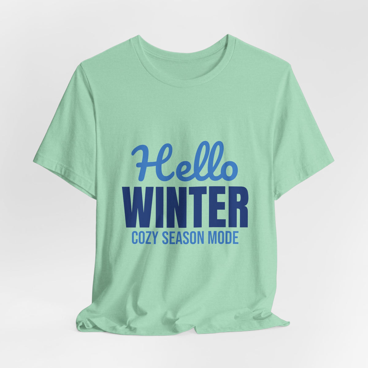 Hello Winter Cozy Season Mode Shirt, Winter T-Shirt, Cozy Season Tee