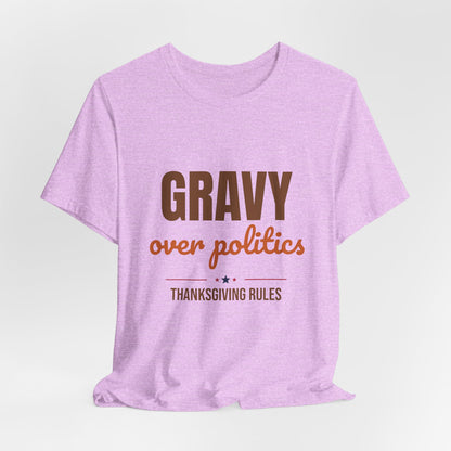 Gravy Over Politics Thanksgiving Rules Shirt, Funny Thanksgiving T-Shirt, Gravy Tee