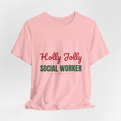 Holly Jolly Social Worker Shirt, Social Worker Christmas T-Shirt, Social Worker Gift