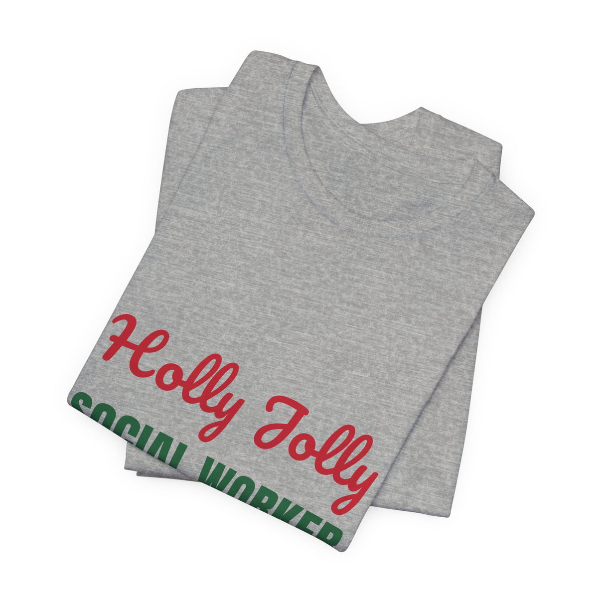 Holly Jolly Social Worker Shirt, Social Worker Christmas T-Shirt, Social Worker Gift
