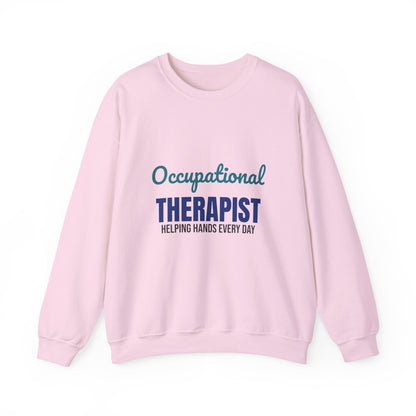 Occupational Therapist Helping Hands Every Day Sweatshirt, OT Crewneck Sweatshirt, Occupational Therapy