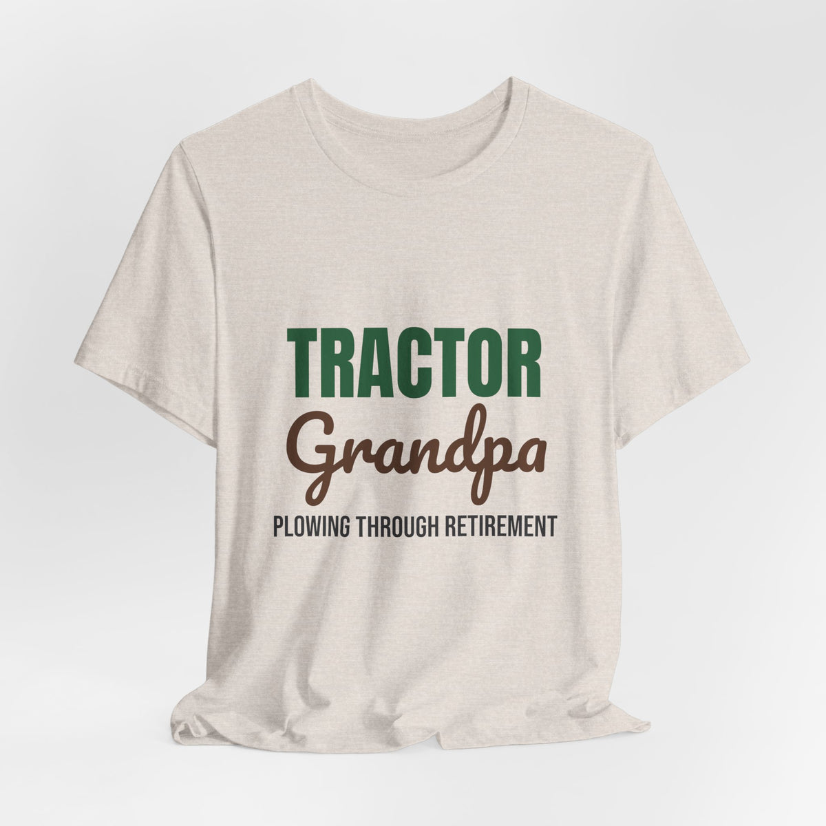 Tractor Grandpa Plowing Through Retirement Shirt, Tractor Grandpa T-Shirt, Farmer Gift