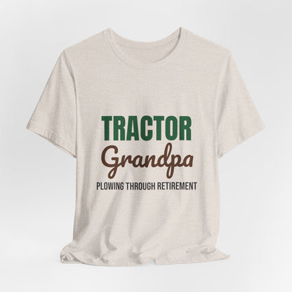 Tractor Grandpa Plowing Through Retirement Shirt, Tractor Grandpa T-Shirt, Farmer Gift