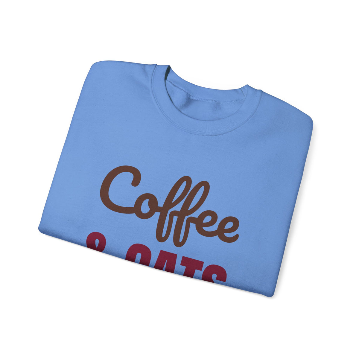Coffee and Cats That's All I Need Sweatshirt, Cat Lover Crewneck