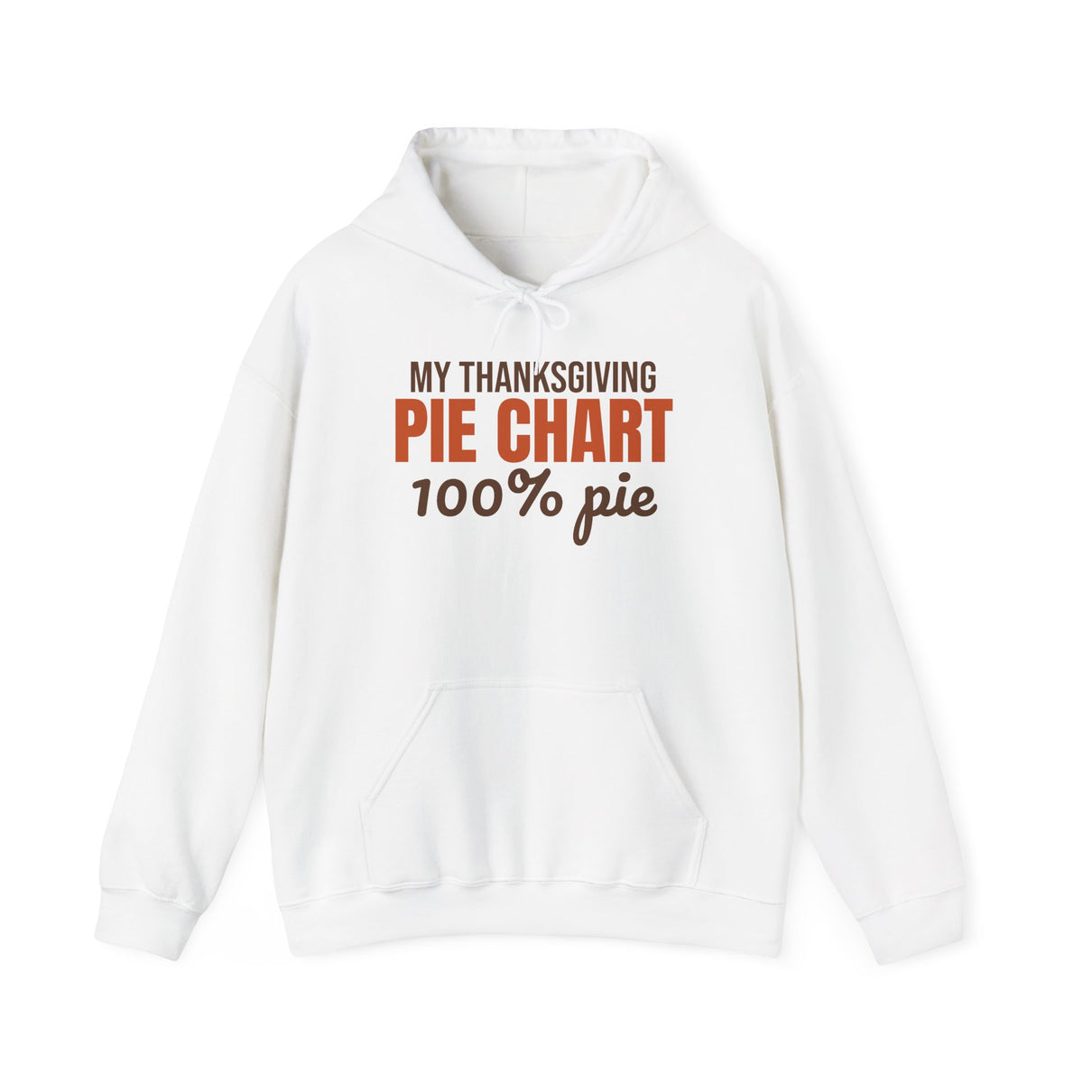 My Thanksgiving Pie Chart 100% Pie Hoodie, Funny Thanksgiving Hoodie