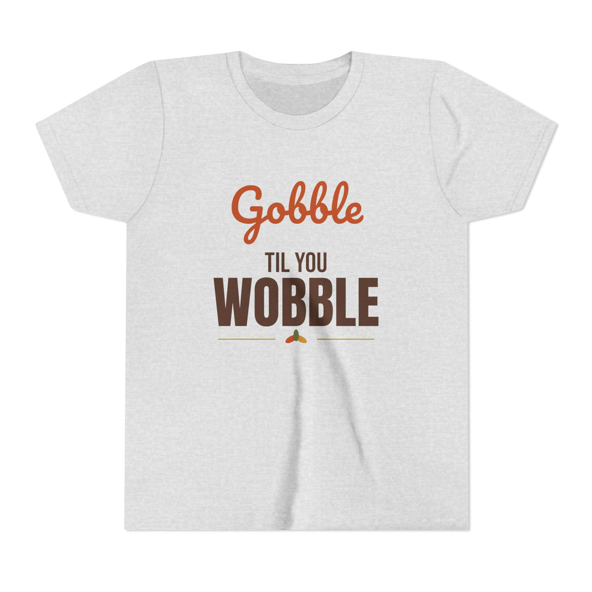 Gobble Til You Wobble Kids Shirt, Kids Thanksgiving T-Shirt, Funny Turkey Day Tee