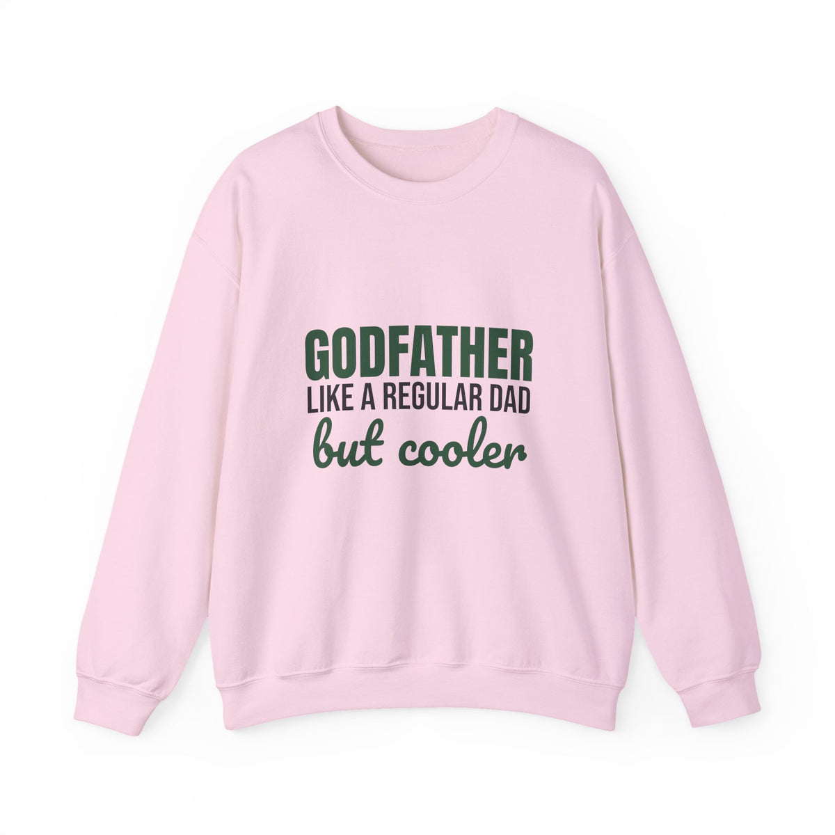 Godfather Like a Regular Dad But Cooler Sweatshirt, Funny Godfather Crewneck