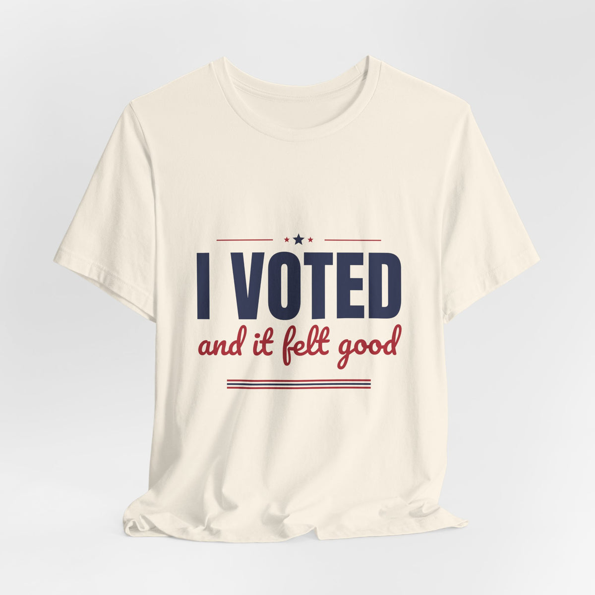 I Voted and It Felt Good Shirt, I Voted T-Shirt, Election Day Tee