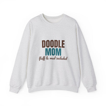 Doodle Mom Fluff And Mud Included Sweatshirt, Doodle Mom Crewneck Sweatshirt