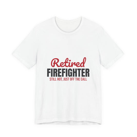 Retired Firefighter Shirt