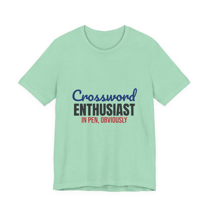 Crossword Enthusiast In Pen Obviously Shirt, Crossword Enthusiast T-Shirt, Puzzle Lover Gift