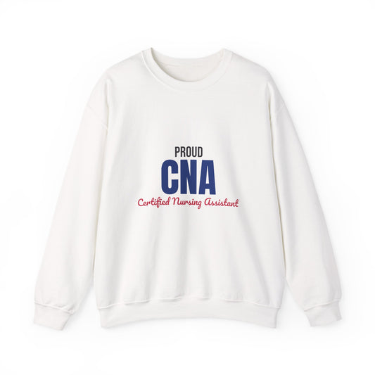 Proud CNA Certified Nursing Assistant Sweatshirt